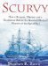 Scurvy by Stephen R. Bown