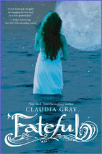 Fateful by Claudia Gray