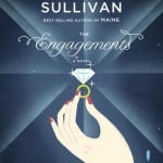 The Engagements by J. Courtney Sullivan