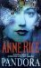 Pandora (New Tales of the Vampires, #1) by Anne Rice