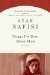 Things I've Been Silent About by Azar Nafisi