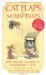 Cat Flaps and Mousetraps The Origins of Objects in Our Daily Lives by Harry Oliver