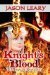 Knight's Blood The Hope Of Humanity by Jason Leary
