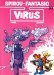 Spirou et Fantasio, tome 33 Virus by Tome