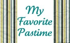 My Favorite Pastime”=