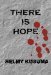 There Is Hope by Helmy Kusuma