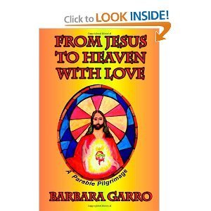 From Jesus to Heaven With Love: A Parable Pilgrimage