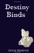 Destiny Binds by Tammy Blackwell