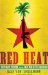 Red Heat Terror, Conspiracy, and Murder in the Cold War Caribbean by Alex von Tunzelmann