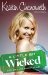 A Little Bit Wicked Life, Love, and Faith in Stages by Kristin Chenoweth