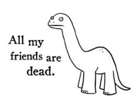 All My Friends Are Dead dino