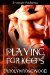Playing For Keeps (Seduced By A Demon #3) by Carolyn Rosewood