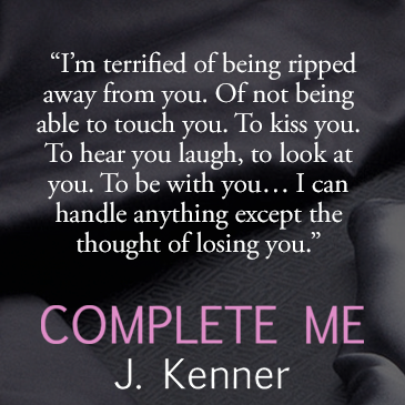 Quote from J. Kenner's Complete Me