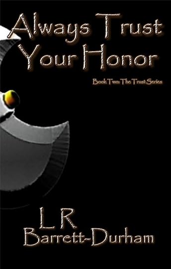 always trust your honor