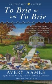 To Brie or not To Brie