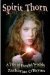 Spirit Thorn (A Tale of Parallel Worlds) by Zacharias O'Bryan