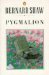 Pygmalion (The Shaw Library) by George Bernard Shaw