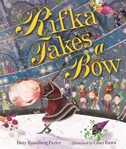 RifkaBow1 Review of the Day: Rifka Takes a Bow by Betty Rosenberg Perlov