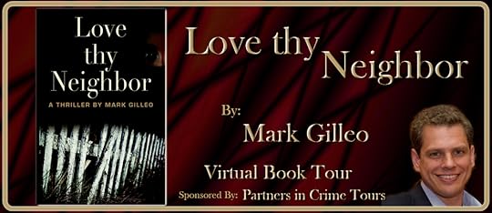 Book Review: Love Thy Neighbour by Mark Gilleo