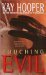 Touching Evil (Evil trilogy #1 - BCU #4) by Kay Hooper