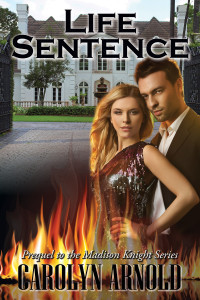 Carolyn Arnold's latest release, Life Sentence, on bestselling author Christine Nolfi's website.