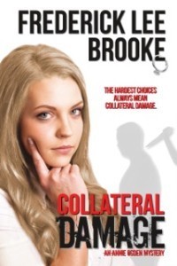 Collateral Damage book tour for Frederick Lee Brooke as seen on bestselling author Christine Nolfi's blog.