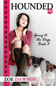 Hounded by Zoe Dawson expected release date 6/17/13