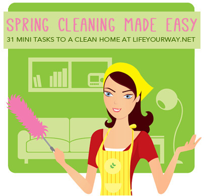 Spring Cleaning Made Easy: 31 Mini Tasks to a Clean Home at lifeyourway.net