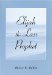 Elijah the Last Prophet by Mickey R. Mullen