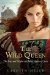The Wild Queen The Days and Nights of Mary Queen of Scots (Young Royals) by Carolyn Meyer