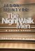 The Night Walk Men by Jason McIntyre