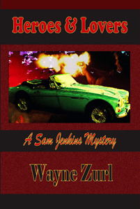 HEROES & Lovers by Wayne Zurl