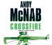 Crossfire by Andy McNab