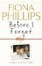 Before I Forget by Fiona Phillips