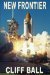 New Frontier (Volume 1) by Cliff Ball