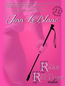 The Rake and the Recluse by Jenn LeBlanc