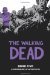 The Walking Dead (The Walking Dead hardcovers #5) by Robert Kirkman