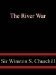 The River War by Winston Churchill