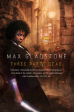 THREE PARTS DEAD, Max gladstone