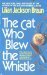 The Cat Who Blew the Whistle (Cat Who..., #17) by Lilian Jackson Braun