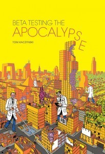 beta-testing-the-apocalypse-by-tom-kaczynski