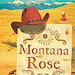 Montana Rose