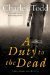 A Duty to the Dead by Charles Todd