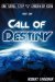Call of Destiny (One Small Step out of the Garden of Eden, #1) by Robert Wagoner