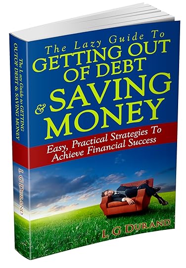 eBook ~ The Lazy Guide To Getting Out Of Debt & Saving Money