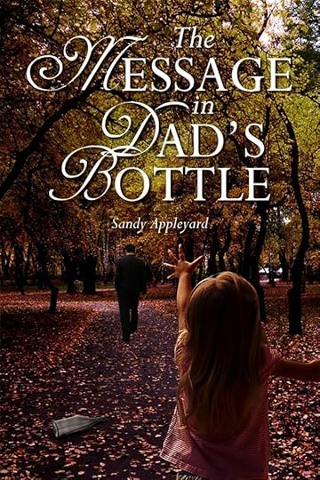 The Message in Dad's Bottle: Where it all Began