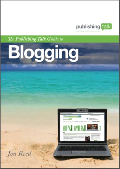 The Publishing Talk Guide to Blogging