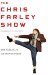 The Chris Farley Show A Biography in Three Acts by Thomas Farley Jr.