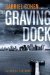 The Graving Dock (Detective Jack Leightner) by Gabriel Cohen