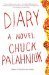 Diary by Chuck Palahniuk